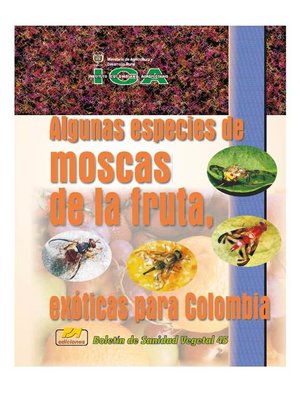 cover image of Algunas especies de moscas de la fruta, exóticas para Colombia